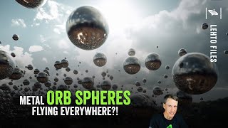 Watch Mysterious Metallic Spheres: Are They Spying on Our Military?