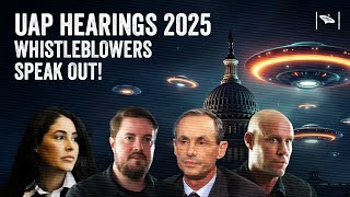 Watch UAP Hearings 2025: Whistleblowers Unveil Critical Insights