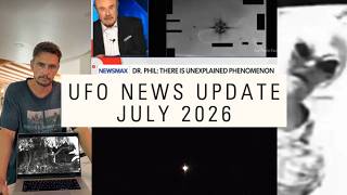 Watch UFO NEWS UPDATE July 2026 / Sky Watching (Experiment) - Dr Phil - James Franco