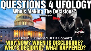 Watch Questions For UFOlogy; Why Now? The Public's Reaction? What's The 