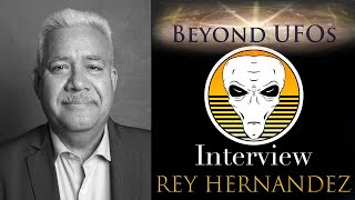 Watch Beyond UFOs (Interview with Rey Hernandez)