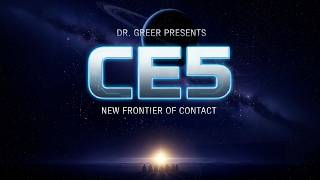 Watch NEW GROUNDBREAKING DOCUMENTARY Dr. Greer Presents CE5 New Frontier Of Contact Official Trailer